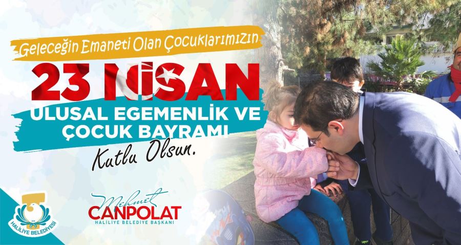 BAŞKAN CANPOLAT’TAN 23 NİSAN MESAJI