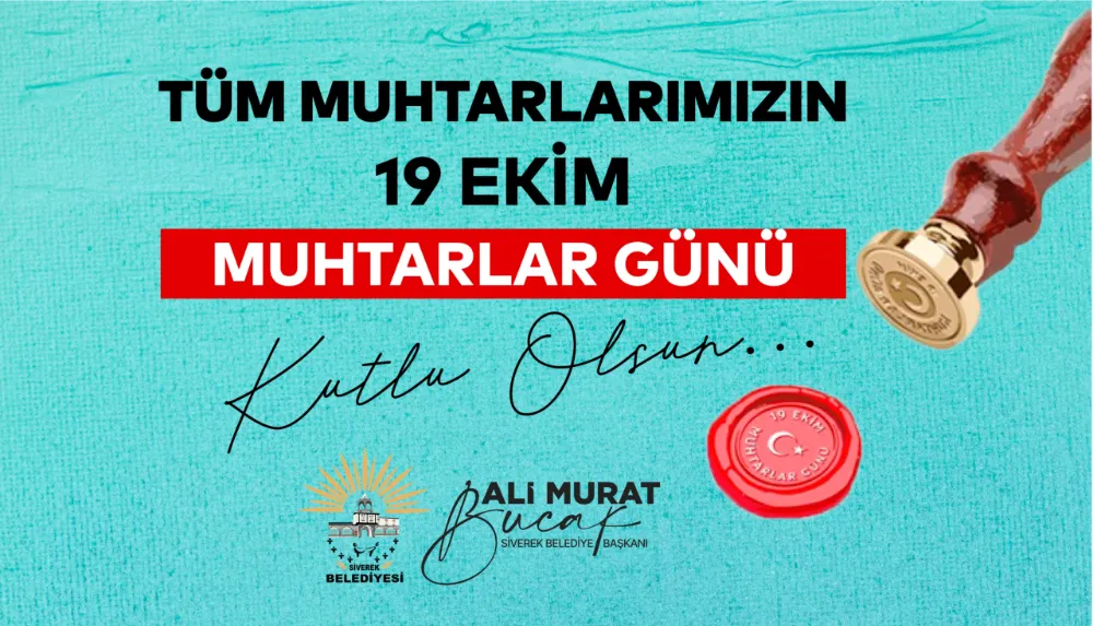 Başkan Bucak, Muhtarlar Günü’nü kutladı