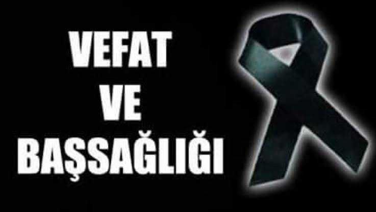 Vefat ve Başsağlığı 