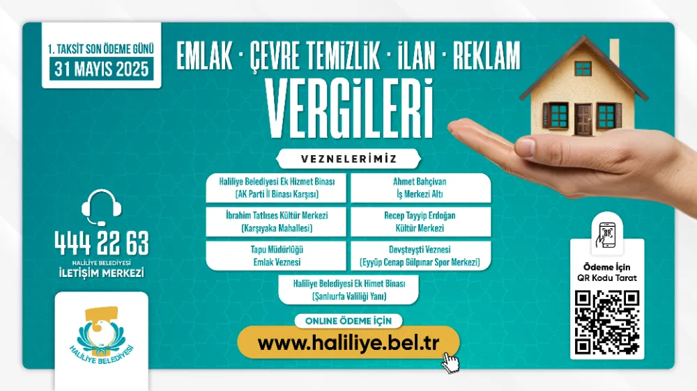 HALİLİYE BELEDİYESİ DUYURDU: SON GÜN 31 MAYIS