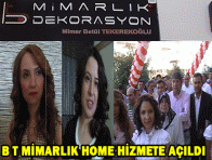 B T MİMARLIK HOME HİZMETE AÇILDI