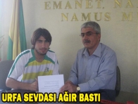 URFA SEVDASI AĞIR BASTI