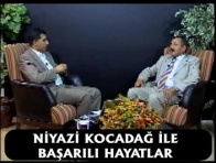 NİYAZİ KOCADAĞ İLE BAŞARILI HAYATLAR