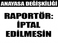 `Anayasa` iptal davasına ilişkin rapor üyelere dağıtıldı