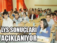 LYS sonuçları bugün açıklanıyor