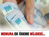 Memura ek ödeme müjdesi