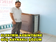 ELEKTRİK KESİNTİSİNE GÜÇ KAYNAKLI ÇÖZÜM