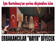 Erbakancılar `hayır` diyecek 