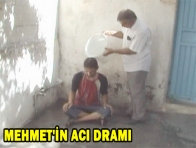 MEHMET`İN ACI DRAMI 
