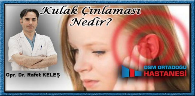 Kulak Çınlaması Hastalık Habercisi Olabilir
