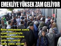 Emekliye yüksek zam müjdesi!