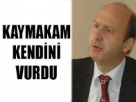 EREĞLİ KAYMAKAMI KENDİNİ VURDU