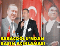 Saraçoğlu`ndan Basın Açıklaması