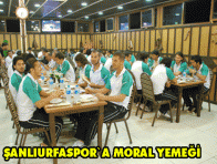 ŞANLIURFASPOR`A MORAL YEMEĞİ