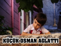TÜRKİYE`Yİ AĞLATAN KÜÇÜK DEV OSMAN!