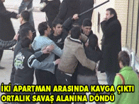 Apartmanlar Arası Kavga.