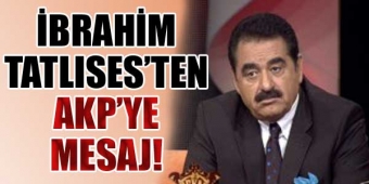 Tatlıses`ten AKP`ye mesaj
