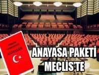Anayasa değişikliği paketi TBMM Başkanlığı`nda